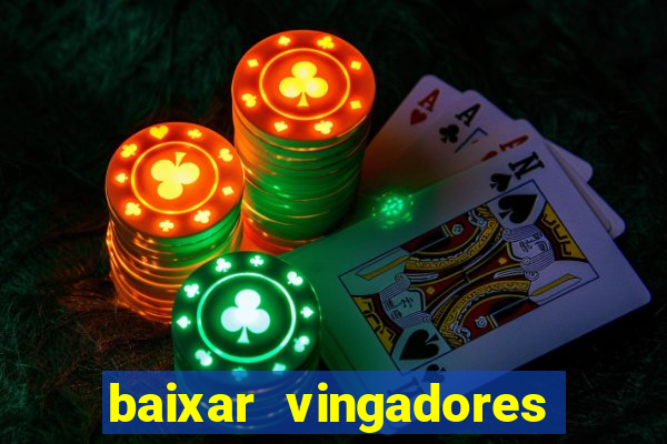 baixar vingadores guerra infinita google drive